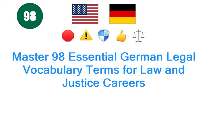 Master 98 Essential German Legal Vocabulary Terms for Law and Justice Careers